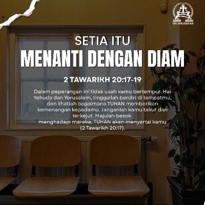 Setia Itu Menanti dengan Diam | Renungan Harian GKI Anugerah | 03 Januari 2026