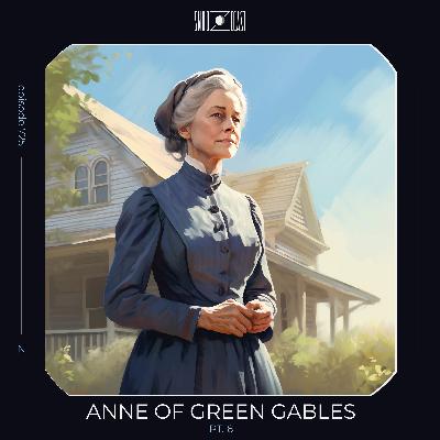 Anne of Green Gables pt. 6