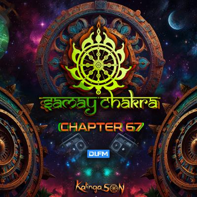 Samay Chakra Radio #067 | Kalinga Son | DI.FM