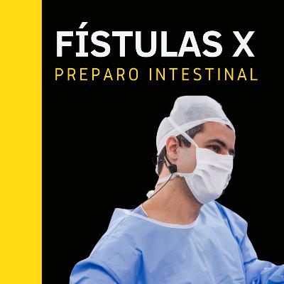 Fístulas X Preparo Instestinal Fístulas X Preparo Instestinal