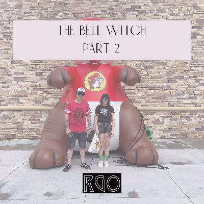 47. The Real Ghosts Of... The Bell Witch: Part 2 47. The Real Ghosts Of... The Bell Witch: Part 2