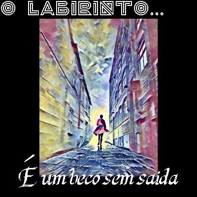 2x05 - O Labirinto... é um beco sem saída