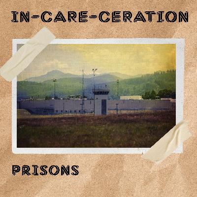 Episode 5: Prisons