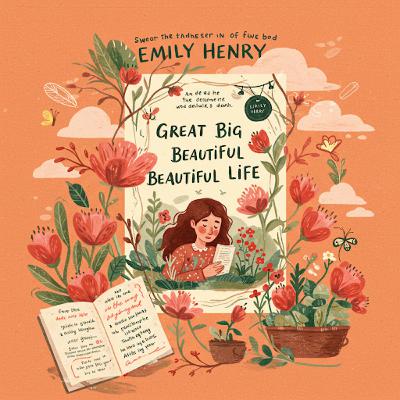Rivals & Romance : Exploring Emily Henry’s Great Big Beautiful Life! Rivals & Romance : Exploring Emily Henry’s Great Big Beautiful Life!