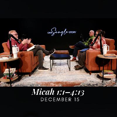 Judgment and Hope - Micah 1:1–4:13 | December 15, 2025