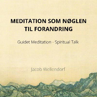 PREVIEW - 15. MEDITATION SOM NØGLEN TIL FORANDRING