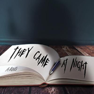 They Came at Night