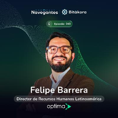 EP 040: ¿Cómo mejorar la productividad cuidando a tu equipo? | Felipe Barrera | Optima Latam