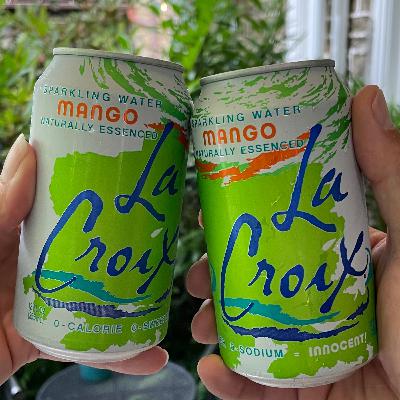 Episode 24: Mango by LaCroix