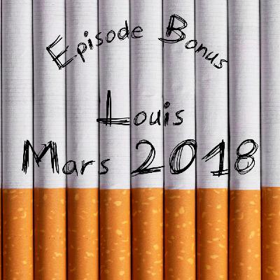 Episode Bonus : Louis 2018