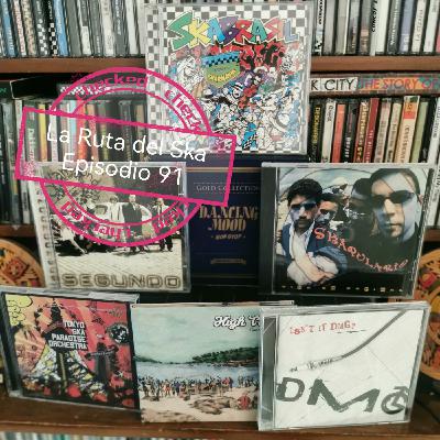 Episode 91: La Ruta del Ska Episodio 91 Episode 91: La Ruta del Ska Episodio 91