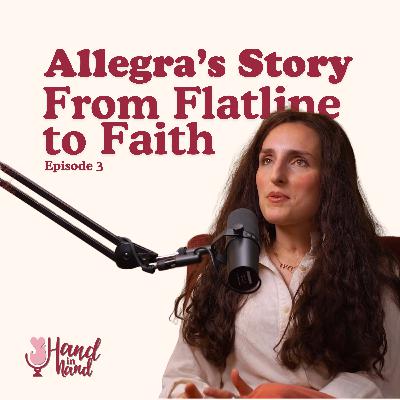Allegra's Story: From Flatline to Faith
