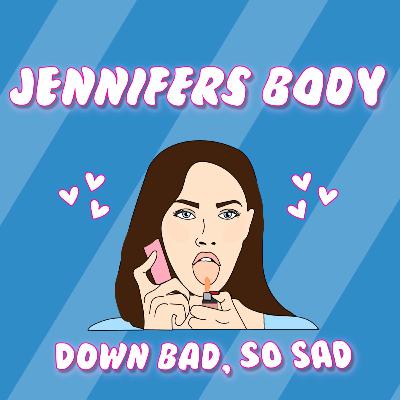 Episode 14: Jennifer's Body