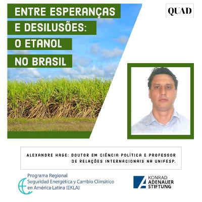 Episódio 8: ENTRE ESPERANÇAS E DESILUSÕES - O ETANOL NO BRASIL