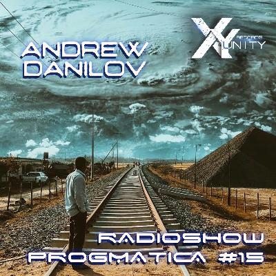 XY-unity Andrew Danilov - Radioshow Progmatica #15