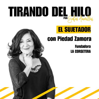 #22. El Sujetador - Piedad Zamora de La Corsetera