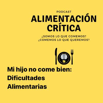 Mi hijo no come bien - Dificultades Alimentarias