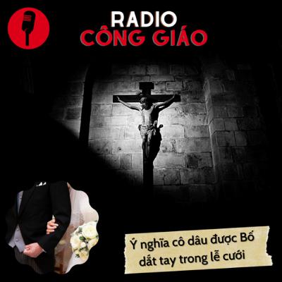 Ý nghĩa việc Cô dâu được Bố dắt tay trong lễ cưới.