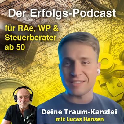 #17 Deine Traum-Kanzlei mit Lucas Hansen