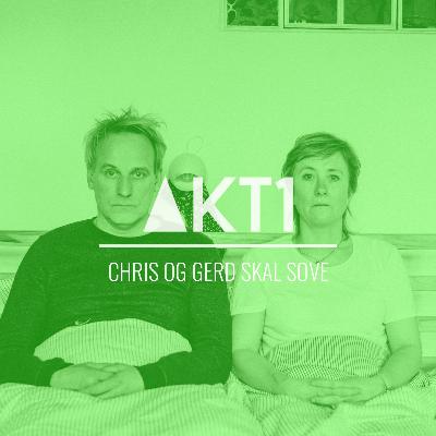 CHRIS OG GERD SKAL SOVE