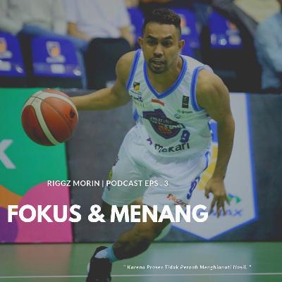 Eps. 3 | Fokus & Menang Eps. 3 | Fokus & Menang
