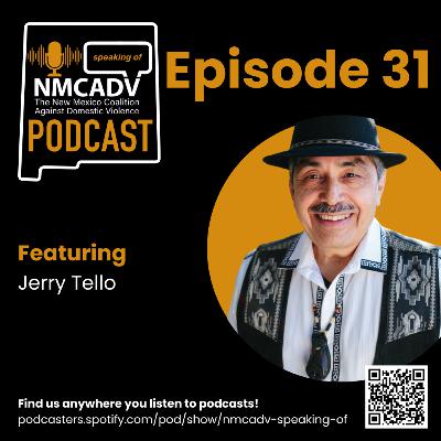 31. Speaking Of Ep. 31 - Jerry Tello