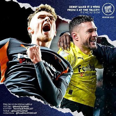 #327 Victory At The Valley As Derby Make It Two Wins From Two!