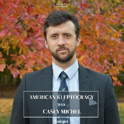 American Kleptocracy with Casey Michel