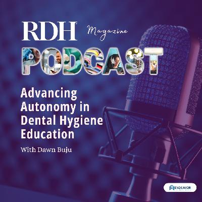 Advancing Autonomy in Dental Hygiene Education