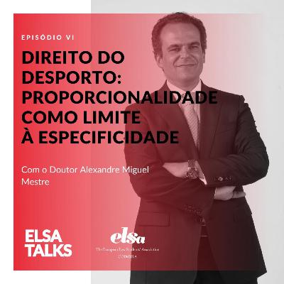 6. Direito do Desporto: Proporcionalidade como limite à Especificidade