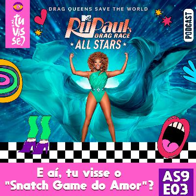 DRAG RACE ALL STARS S09EP03 | E aí, tu visse o "Snatch Game do Amor"? #review #dragrace