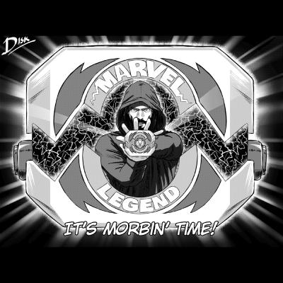 IT'S MORBIN' TIME!