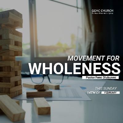 MOVEMENT FOR WHOLENESS