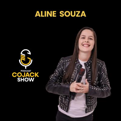ALINE SOUZA CANTORA - Cojack Show Podcast - EP. 75 ALINE SOUZA CANTORA - Cojack Show Podcast - EP. 75