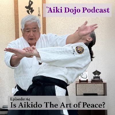 Is Aikido The Art of Peace?
