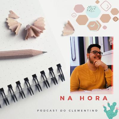 Na Hora #1 - O início Na Hora #1 - O início