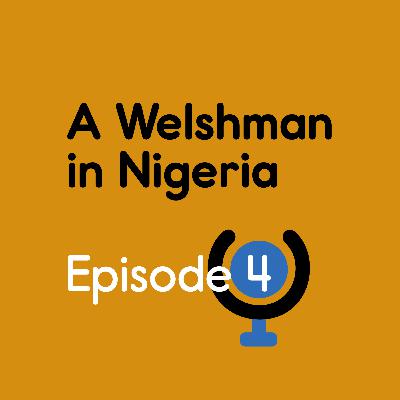 A Welshman in Nigeria