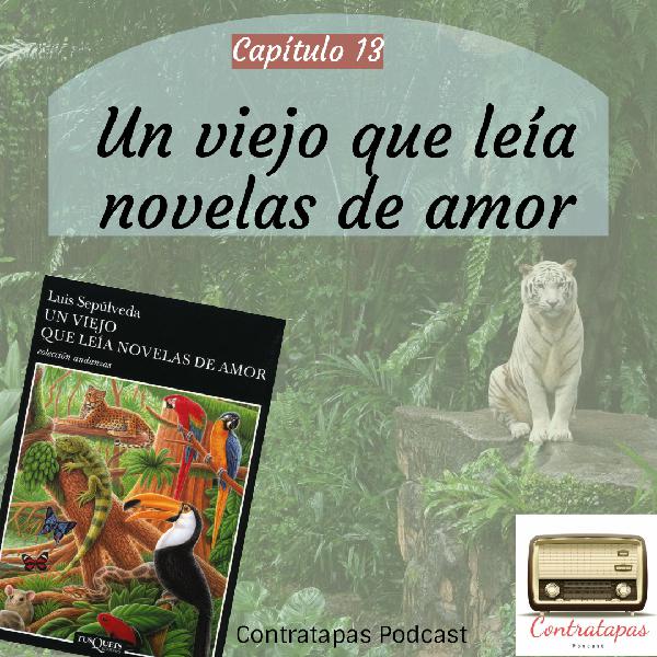 13. La vejez - Un viejo que leía novelas de amor 13. La vejez - Un viejo que leía novelas de amor