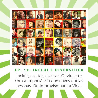 PT - EP. 12 - Inclui e Diversifica - com Luana Proença - áudio sem edição