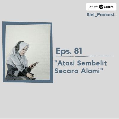 #81 AtasI Sembelit Secara Alami