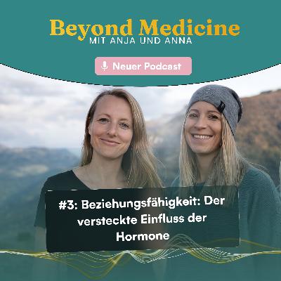 #3 Beziehungsfähigkeit: Der versteckte Einfluss der Hormone #3 Beziehungsfähigkeit: Der versteckte Einfluss der Hormone