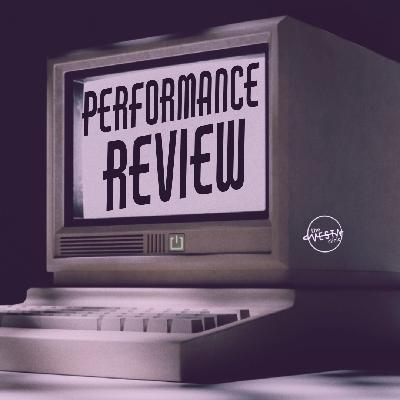 Bonus Episode 4: Performance Review