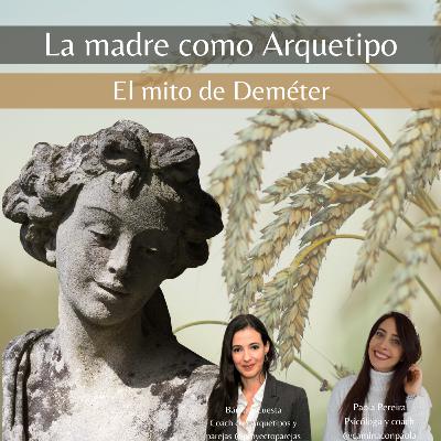 La madre como arquetipo. El mito de Deméter
