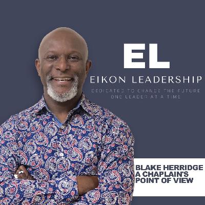 Blake Herridge A Chaplain's Point of View