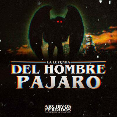 La Leyenda del Hombre Pájaro