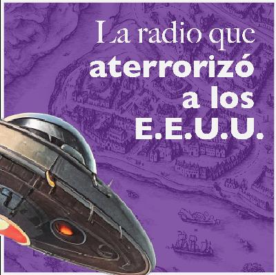 La Radio que Aterrorizó a los E.E.UU.