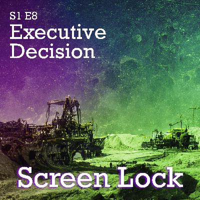 Executive Decision | S1 E8