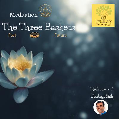 Meditation - The Three Baskets