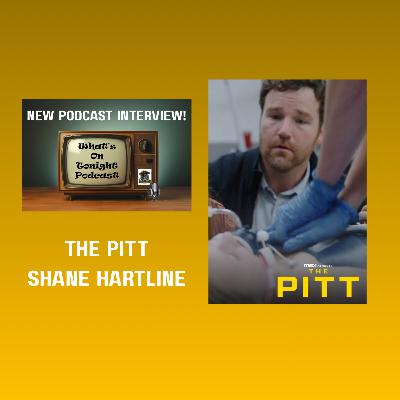 What’s On Tonight Podcast: The Shane Hartline Interview, Who Played Mr.Phillips from the HBO/Max Show the Pitt! What’s On Tonight Podcast: The Shane Hartline Interview, Who Played Mr.Phillips from the HBO/Max Show the Pitt!