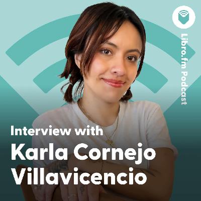 Karla Cornejo Villavicencio on Identity, Belonging, and the Power of Stories